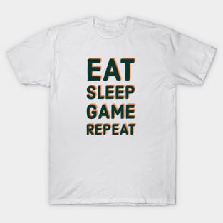 Eat sleep game repeat T-Shirt